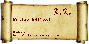 Kupfer Károly névjegykártya